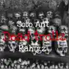 Rah Gz - Dead Trollz (feat. Solo Ant) - Single